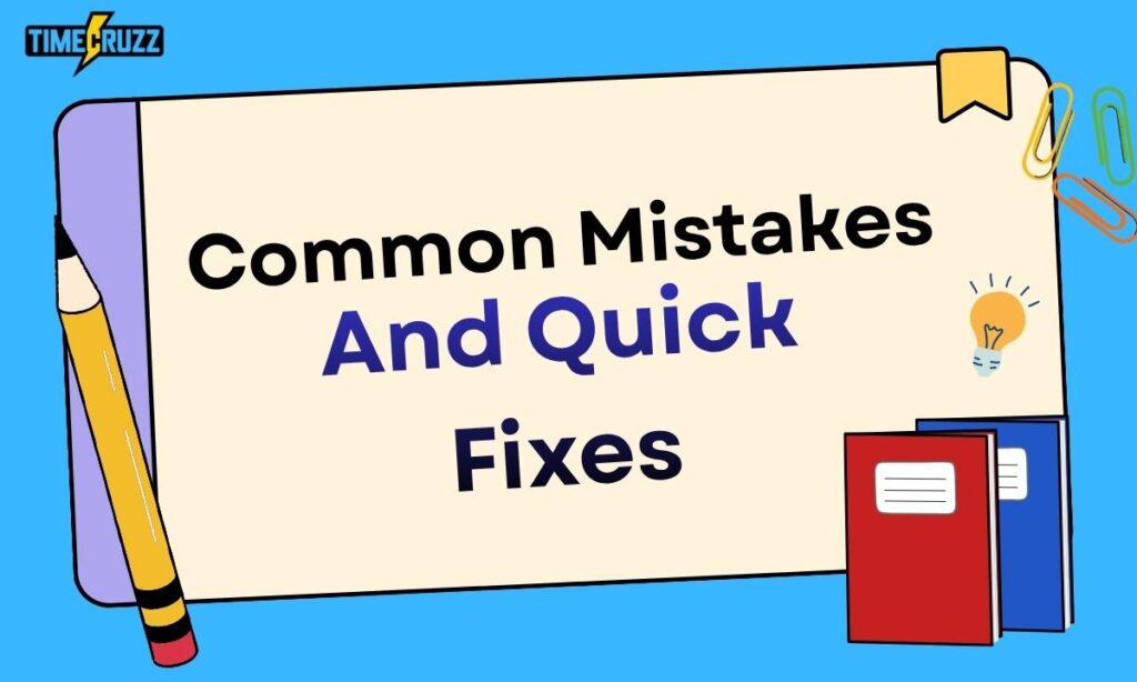 common-mistakes-and-quick-fixes