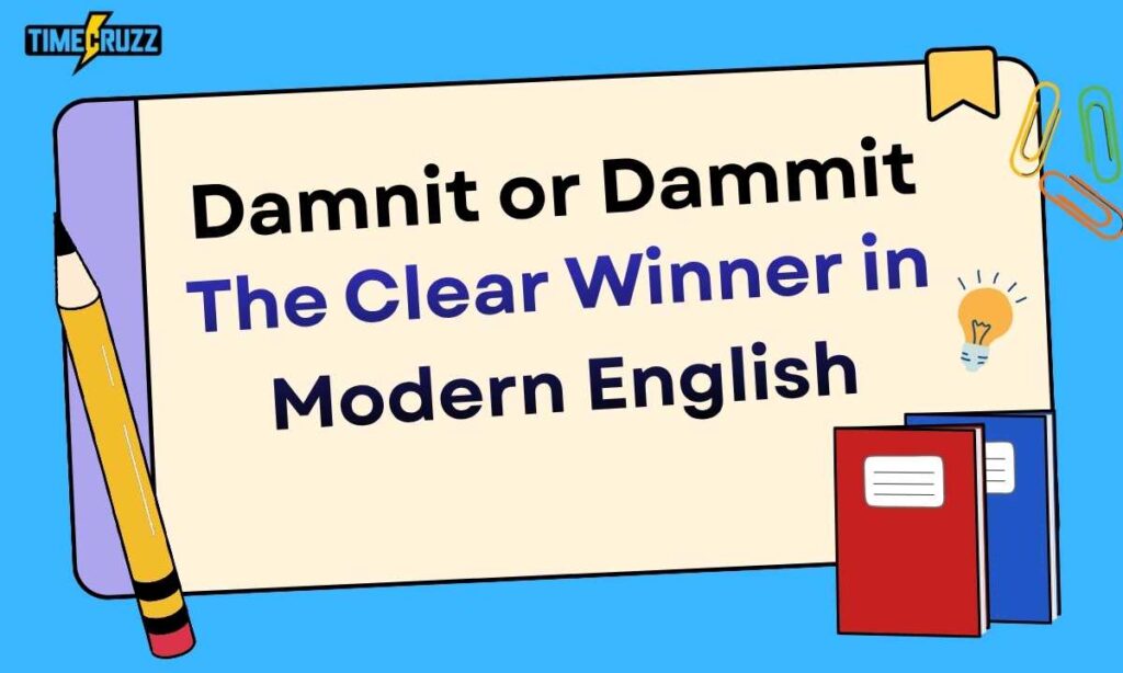 damnit-or-dammit-the-clear-winner-in-modern-english
