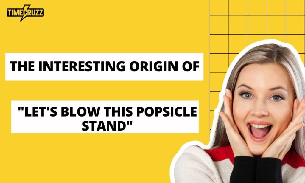let's-blow-this-popsicle-stand