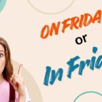 on-friday-or-in-friday