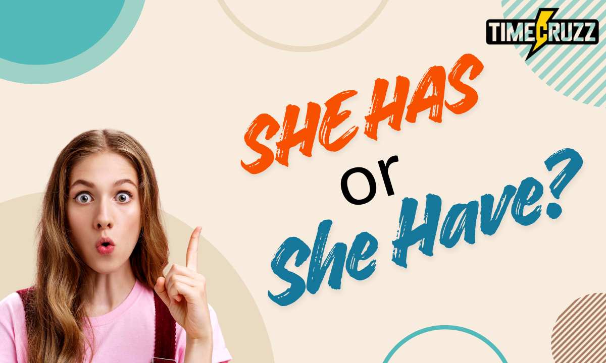 she-has-or-she-have