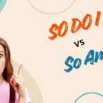 so-do-i-vs-so-am-i