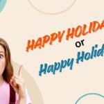 happy-holiday-or-happy-holidays