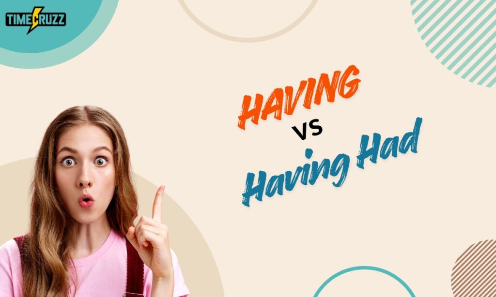 having-vs-having-had