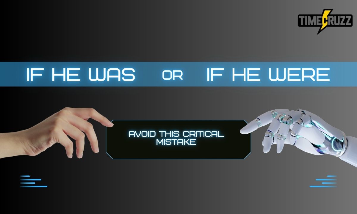 if-he-was-or-if-he-were