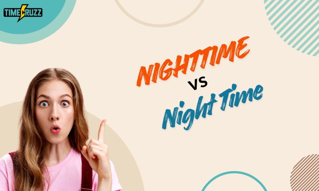 nighttime-vs-night-time