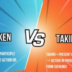 taken-vs-taking
