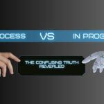 in-process-vs-in-progress