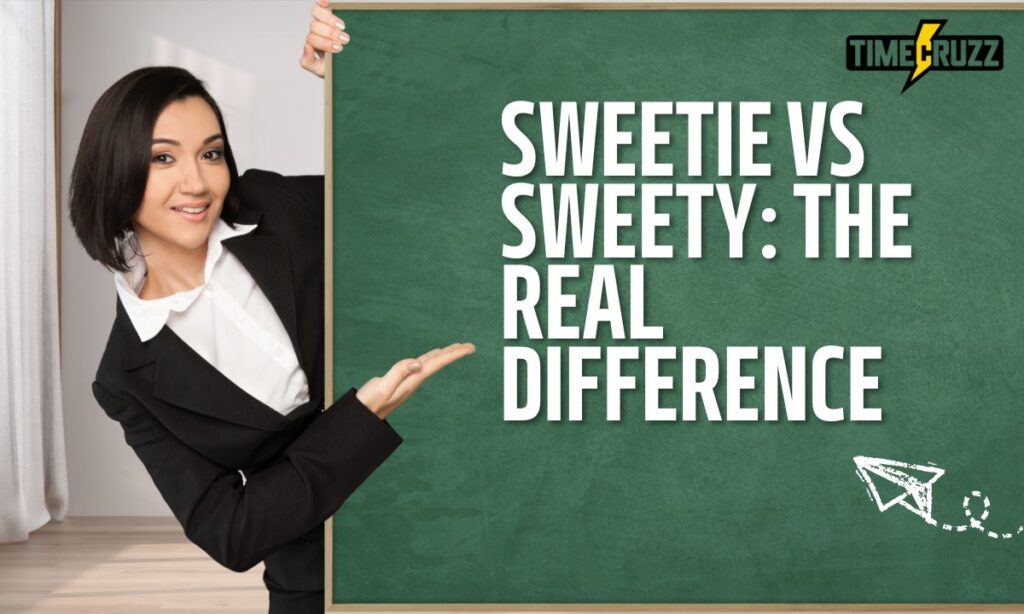 sweetie-vs-sweety-vs-sweatie