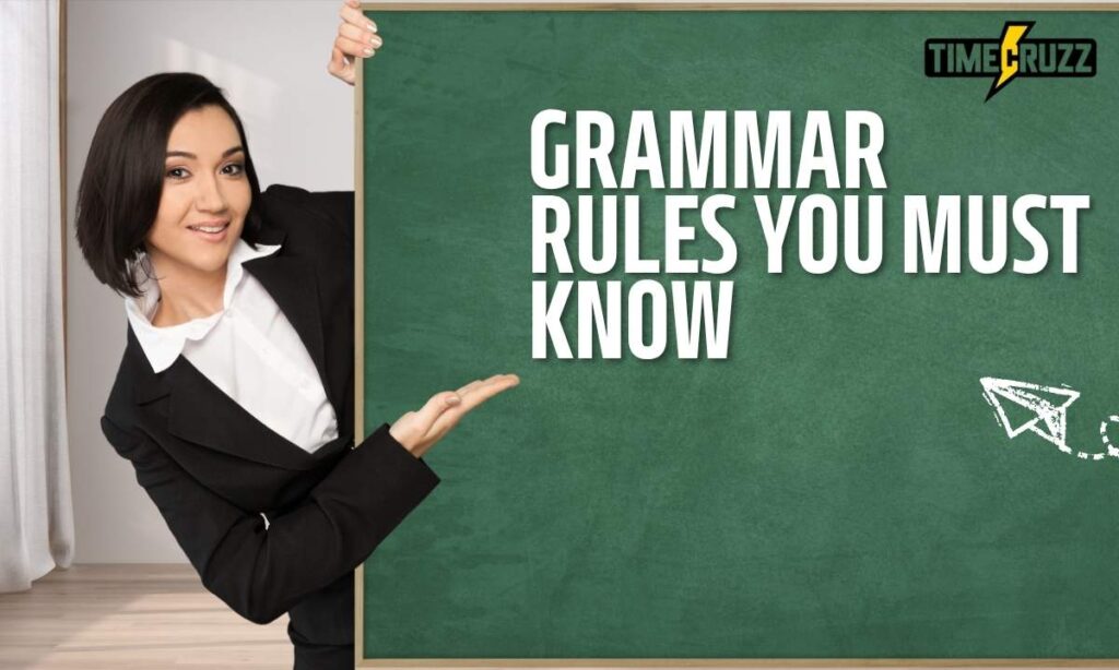 Grammar Rules You Must Know