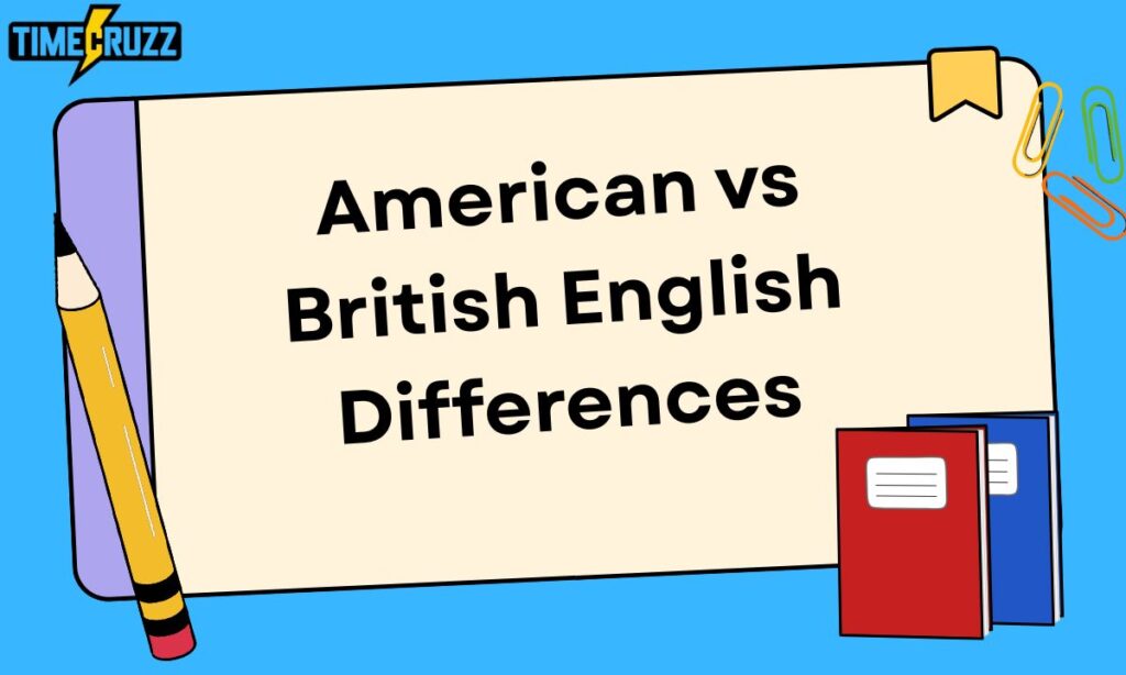 american-vs-british-english-differences (1)