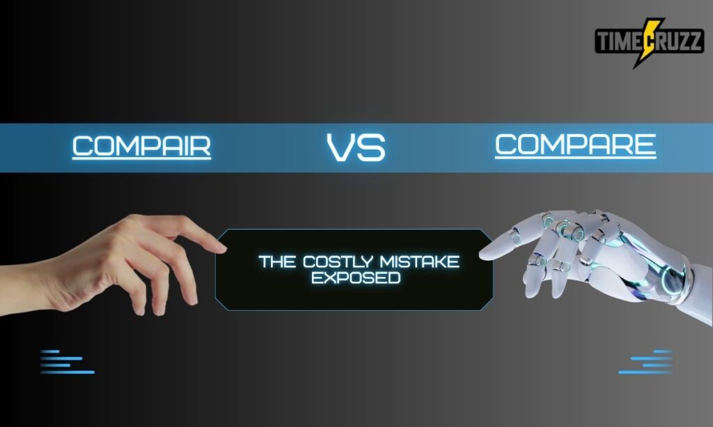compair-vs-compare-the-costly-mistake-exposed
