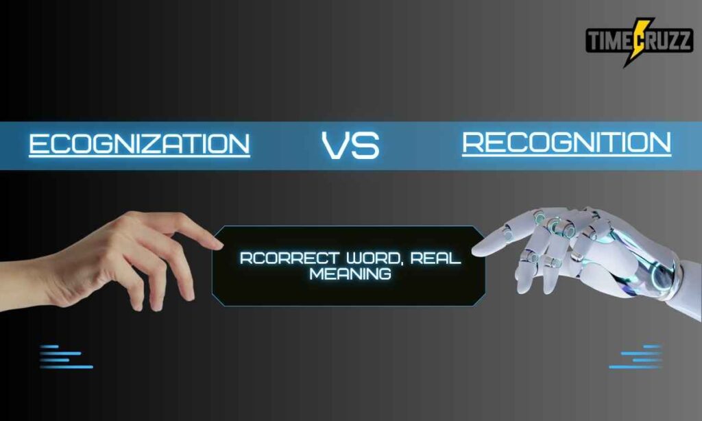 recognization-vs-recognition-correct-word-real-meaning