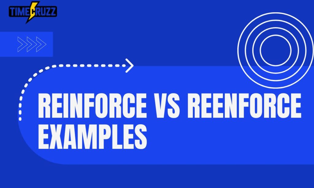 reinforce-vs-reenforce-examples