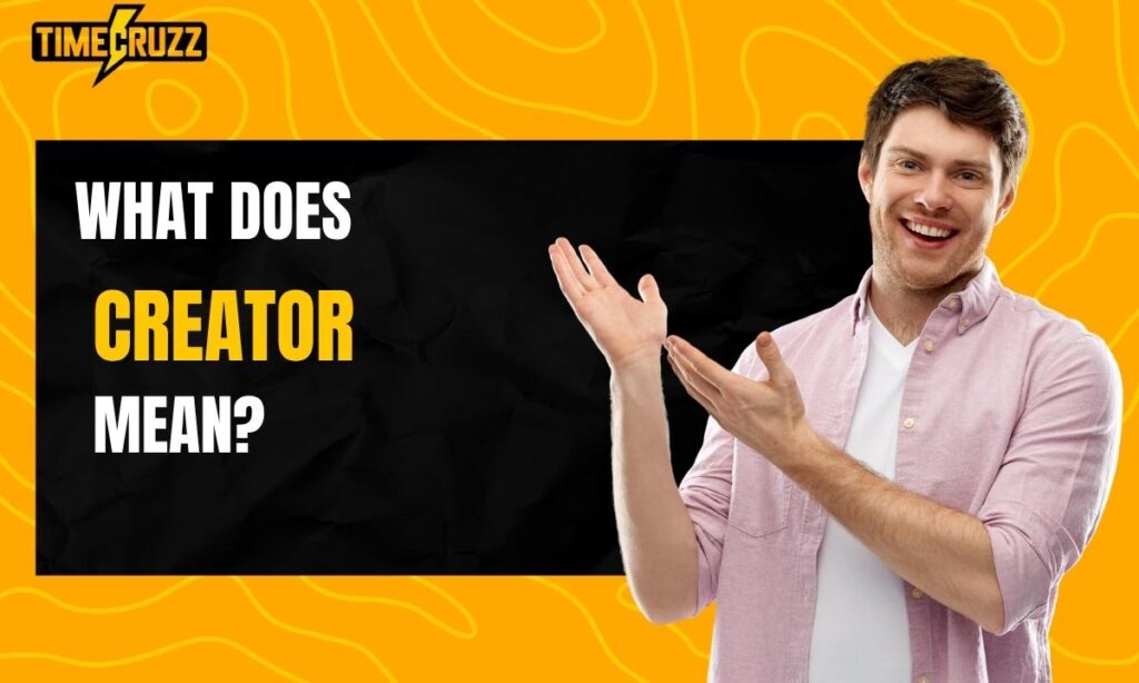 what-does-creator-mean