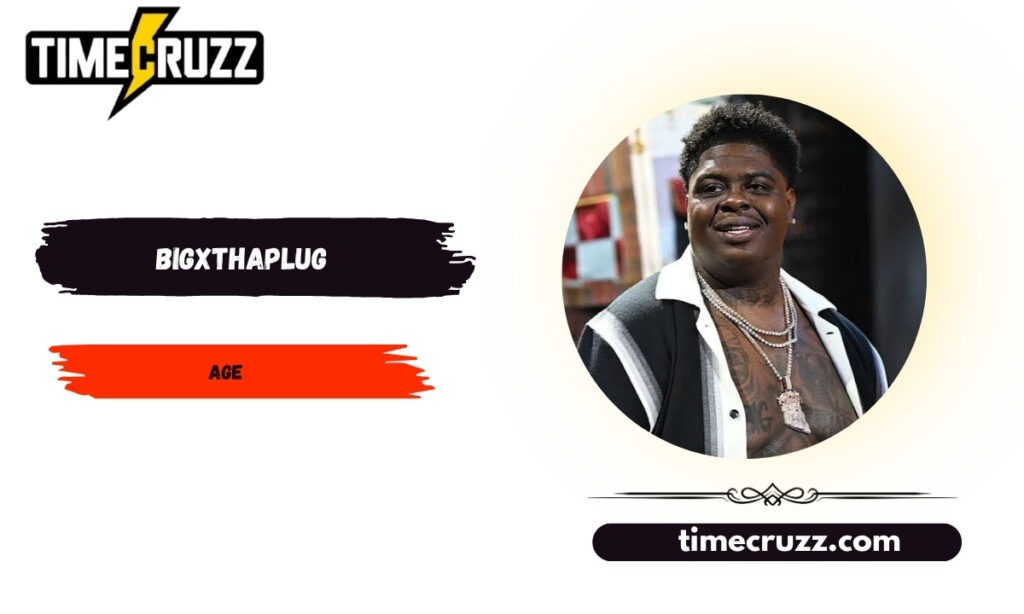 BigXthaPlug Age