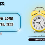 how long until 12:15
